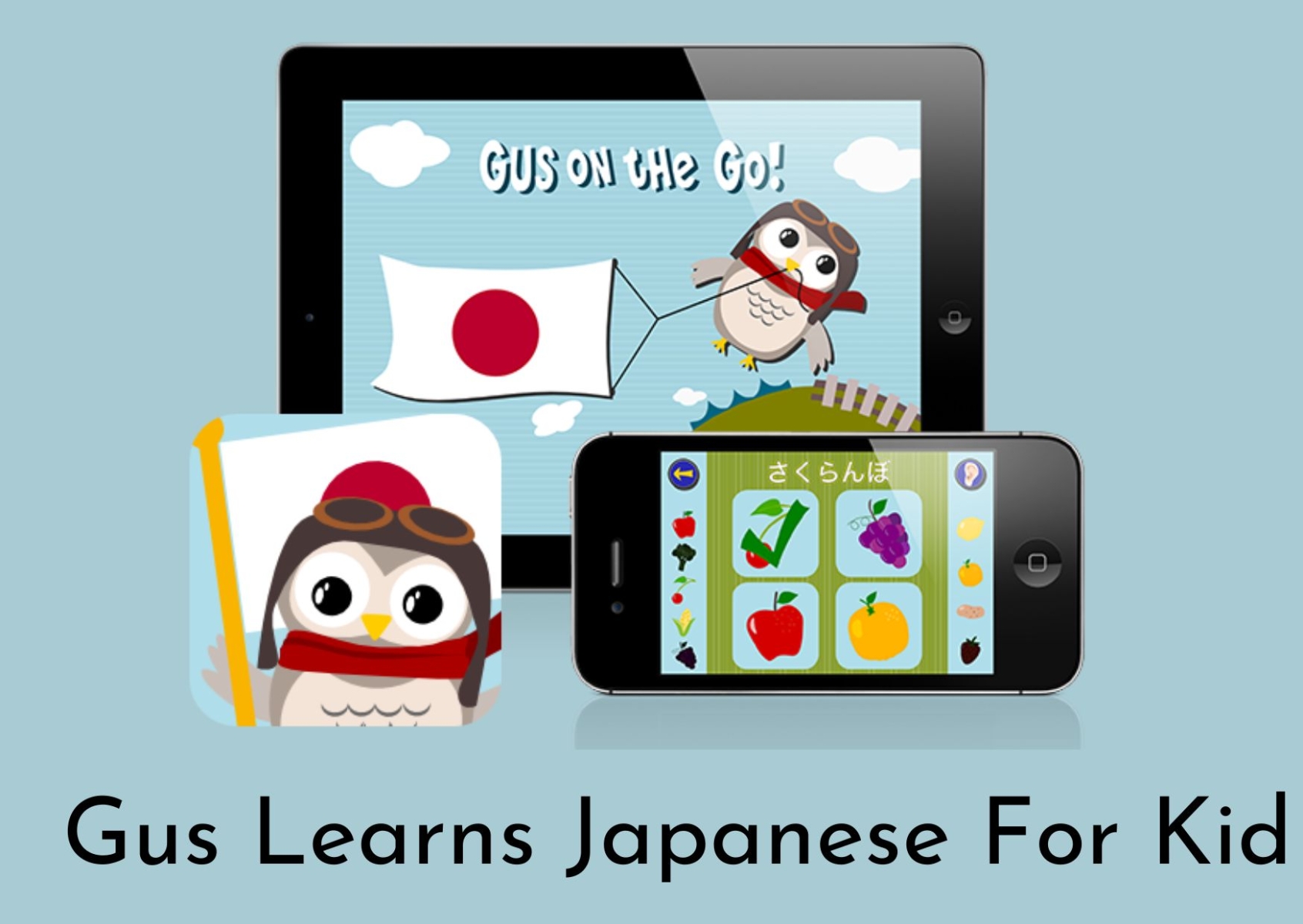 Gus Learns Japanese For Kids - App học tiếng Nhật rất được trẻ em ưa thích